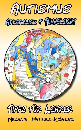Cover: Autismus: Adlerblick und Tunnelsicht 2: Tipps für Lehrer