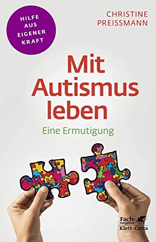 Cover: Mit Autismus leben (Fachratgeber Klett-Cotta): Eine Ermutigung