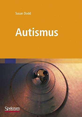 Cover: Autismus: Was Betreuer und Eltern wissen müssen
