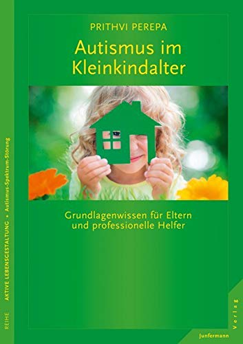 Cover: Autismus im Kleinkindalter: Grundlagenwissen für Eltern und professionelle Helfer