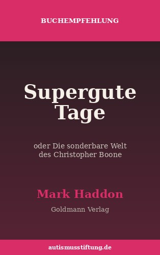Cover: Supergute Tage oder Die sonderbare Welt des Christopher Boone