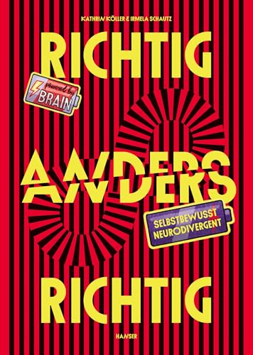 Richtig anders – anders richtig: Selbstbewusst neurodivergent